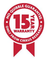 15 Year No Quibble Warranty only from Cirrus Research