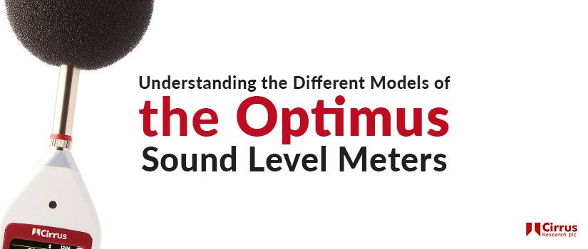 Optimus Sound Level Meters: Understanding the Different Models