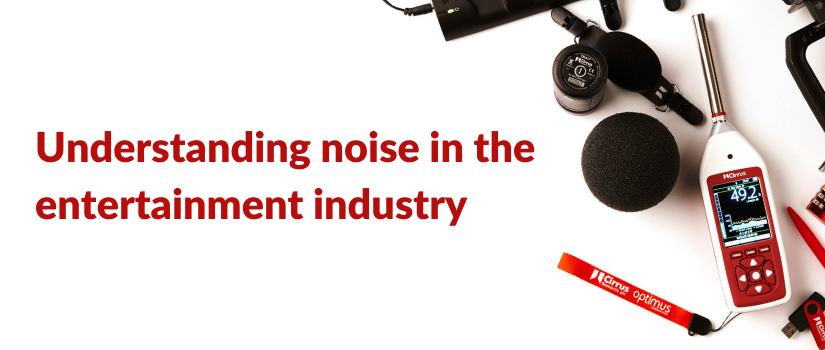 Understanding noise in the entertainment industry